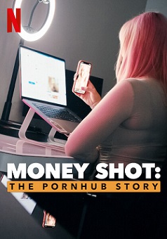 Денежный выстрел: История Pornhub (2023)